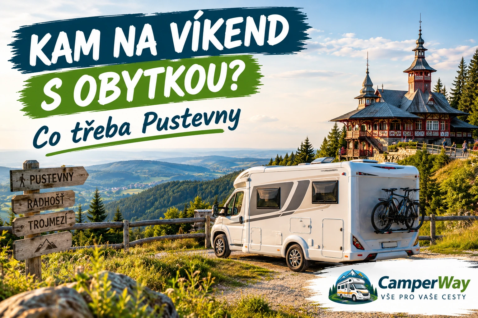 Pustevny obytným autem: kam na víkend s obytkou 2026